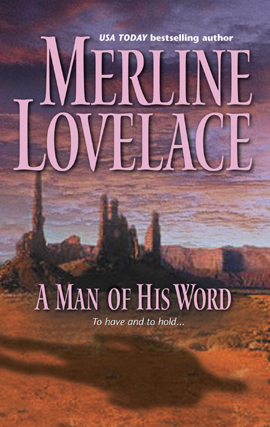 Title details for A Man of His Word by Merline Lovelace - Available